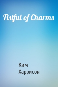Fistful of Charms