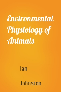 Environmental Physiology of Animals