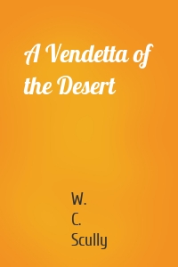 A Vendetta of the Desert