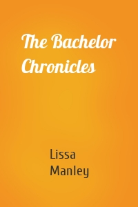 The Bachelor Chronicles