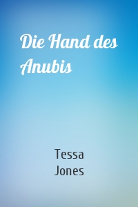 Die Hand des Anubis