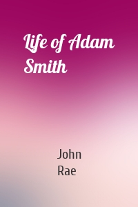 Life of Adam Smith