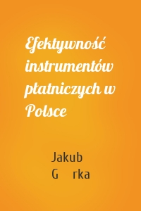 Efektywność instrumentów płatniczych w Polsce