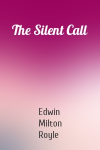 The Silent Call