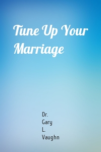 Tune Up Your Marriage