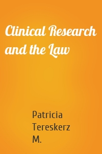 Clinical Research and the Law