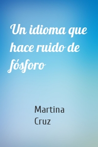 Un idioma que hace ruido de fósforo