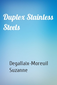 Duplex Stainless Steels