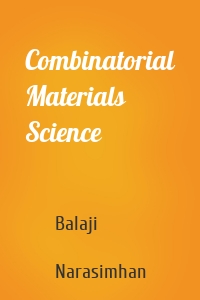 Combinatorial Materials Science