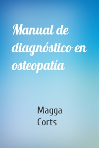 Manual de diagnóstico en osteopatía