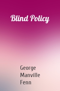 Blind Policy