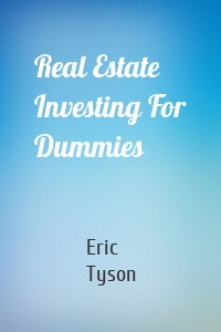 Real Estate Investing For Dummies