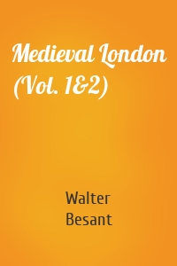 Medieval London (Vol. 1&2)