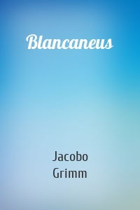 Blancaneus