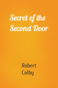 Secret of the Second Door