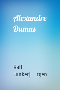 Alexandre Dumas