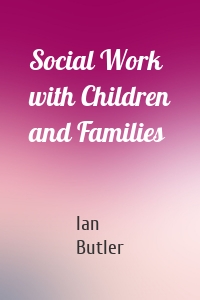 Social Work with Children and Families