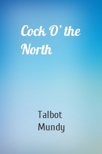 Cock O’ the North