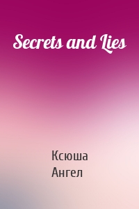 Secrets and Lies