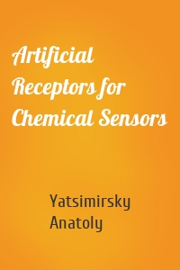 Artificial Receptors for Chemical Sensors