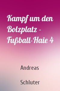 Kampf um den Bolzplatz - Fußball-Haie 4