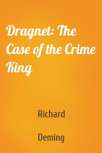 Dragnet: The Case of the Crime King