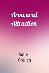 Armoured Attraction