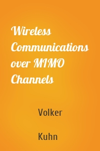 Wireless Communications over MIMO Channels