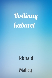 Roślinny kabaret