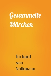 Gesammelte Märchen