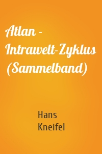 Atlan - Intrawelt-Zyklus (Sammelband)