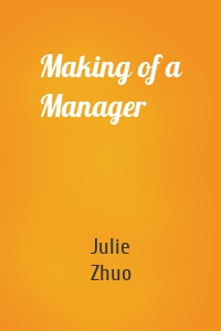 Making of a Manager