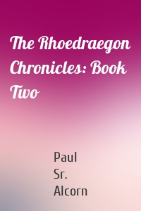 The Rhoedraegon Chronicles: Book Two