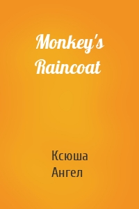 Monkey's Raincoat