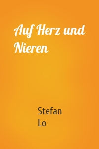 Auf Herz und Nieren