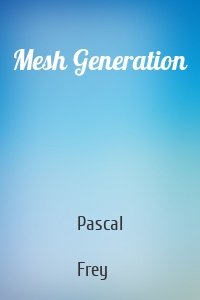 Mesh Generation