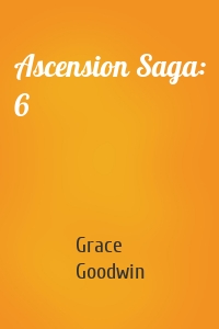 Ascension Saga: 6