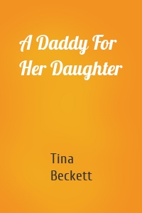 A Daddy For Her Daughter