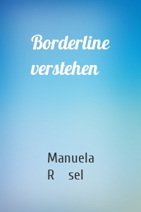 Borderline verstehen