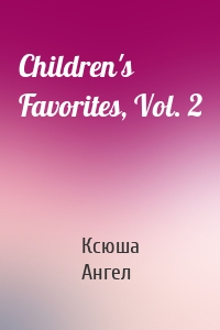 Children's Favorites, Vol. 2