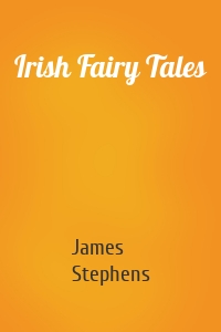 Irish Fairy Tales