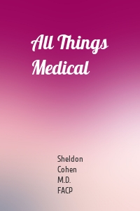 All Things Medical