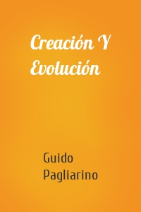 Creación Y Evolución
