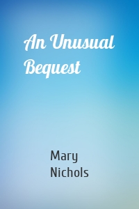 An Unusual Bequest