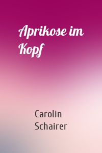 Aprikose im Kopf
