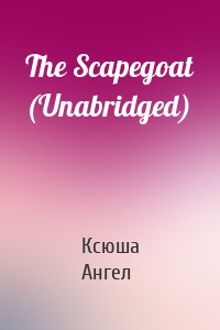The Scapegoat (Unabridged)