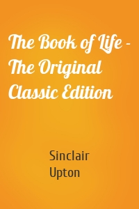 The Book of Life - The Original Classic Edition