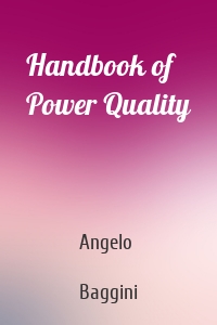 Handbook of Power Quality