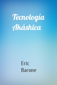 Tecnología Akáshica