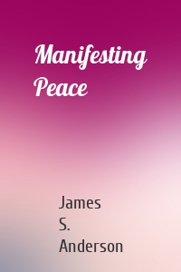 Manifesting Peace